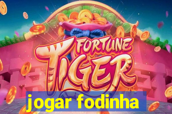 jogar fodinha